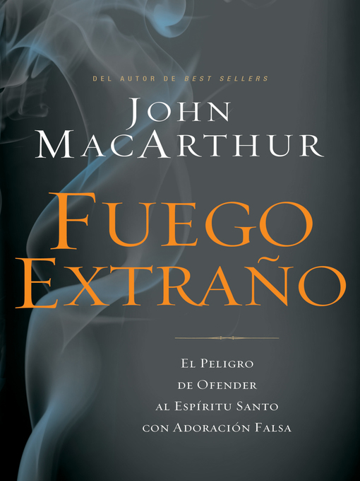 Title details for Fuego extraño by John F. MacArthur - Available